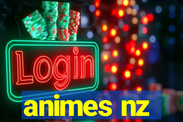 animes nz